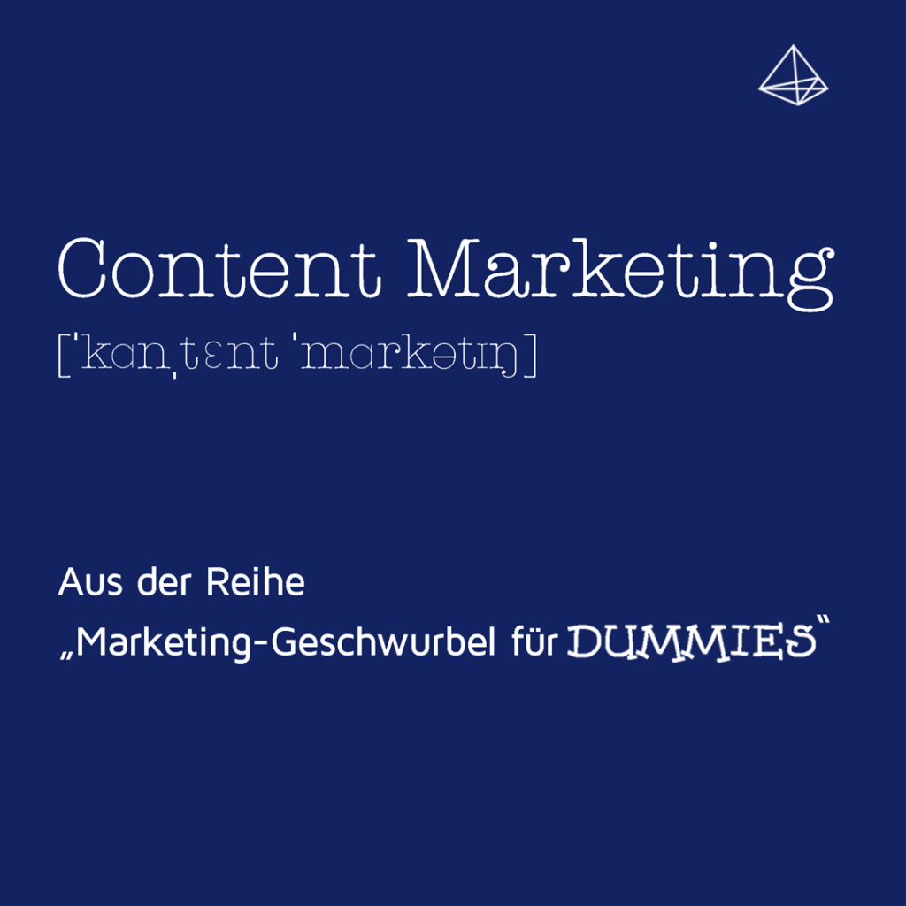 Was bedeutet eigentlich Content Marketing?